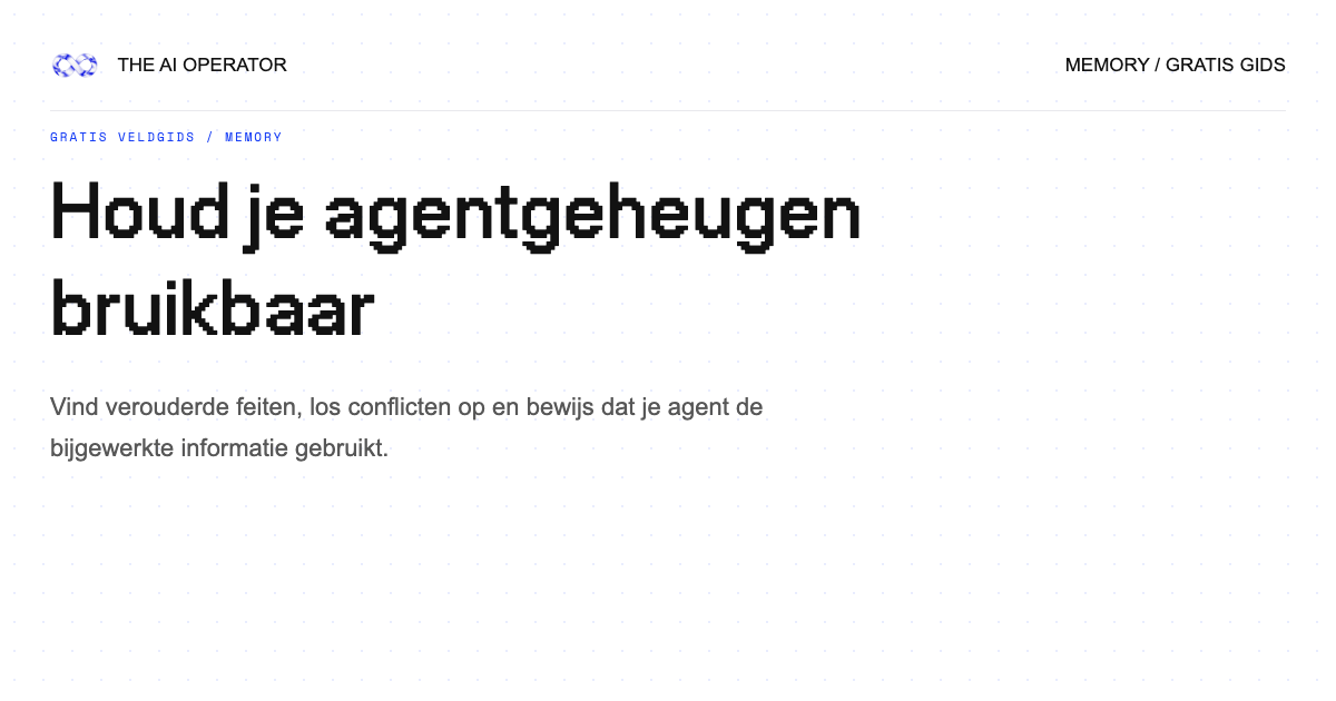 Houd je agentgeheugen bruikbaar